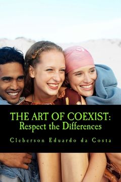 portada The Art Of Coexist: Respect the Differences (in English)