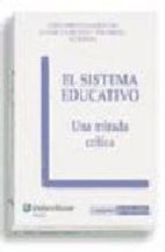 el sistema educativo.mirada critica (in Spanish)