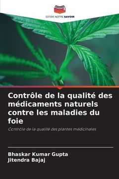 portada Contrôle de la qualité des médicaments naturels contre les maladies du foie (en Francés)