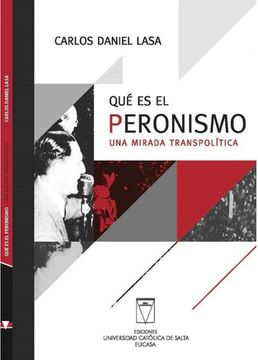portada Que es el Peronismo una Mirada Transpolitica (in Spanish)