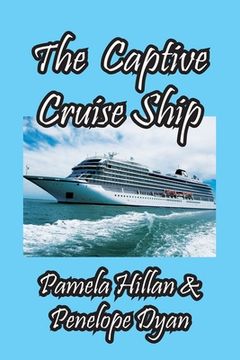 portada The Captive Cruise Ship (en Inglés)