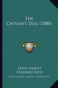 portada the captain's dog (1880) (en Inglés)