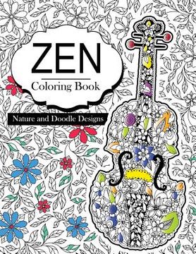 portada Zen Coloring Books: Flowers floral and Doodle Design Book For Girls 2017 (Cute Kids Coloring Books Ages 2-4, 4-8, 9-12)