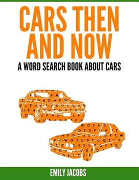 portada Cars Then & Now (American and Foreign): A Word Search Book About Cars (en Inglés)