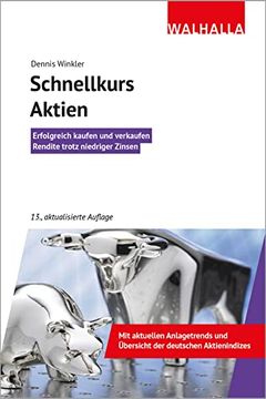 portada Schnellkurs Aktien: Erfolgreich Kaufen und Verkaufen; Geld Inflationssicher Anlegen (en Alemán)