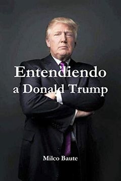 portada Entendiendo a Donald Trump