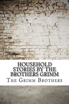 portada Household Stories by the Brothers Grimm (en Inglés)