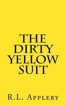 portada The Dirty Yellow Suit (en Inglés)