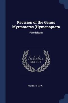 portada Revision of the Genus Myrmoteras (Hymenoptera: Formicidae) (en Inglés)