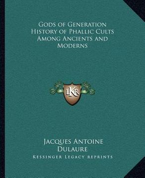 portada gods of generation history of phallic cults among ancients and moderns (in English)