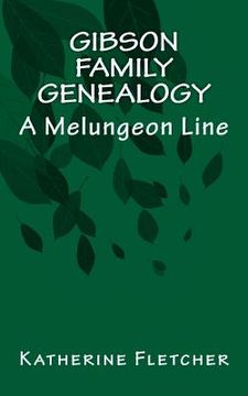 portada Gibson Family Genealogy: A Melungeon Line
