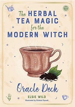 portada The Herbal tea Magic for the Modern Witch Oracle Deck: A 40-Card Deck and Guidebook for Creating tea Readings, Herbal Spells, and Magical Rituals (Tarot (in English)