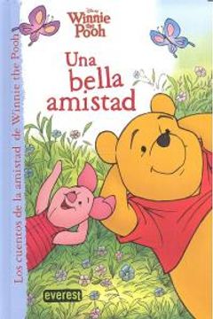 portada Winnie the Pooh. Una bella amistad (Los cuentos de la amistad de Winnie the Pooh)