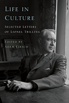 portada Life in Culture: Selected Letters of Lionel Trilling (en Inglés)
