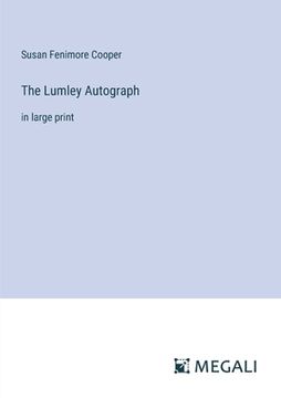 portada The Lumley Autograph: in large print (en Inglés)