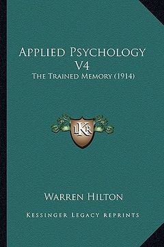 portada applied psychology v4: the trained memory (1914) (en Inglés)