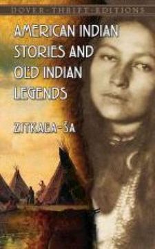 portada American Indian Stories and Old Indian Legends (Dover Thrift Editions) (en Inglés)