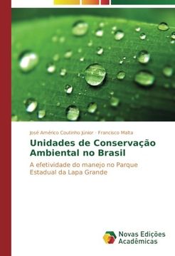 portada Unidades de Conservação Ambiental no Brasil: A efetividade do manejo no Parque Estadual da Lapa Grande (Portuguese Edition)