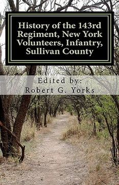 portada history of the 143rd regiment, new york volunteers, infantry, sullivan county (en Inglés)
