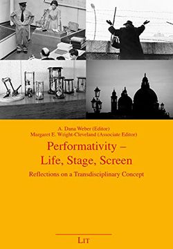 portada Performativity Life, Stage, Screen Reflections on a Transdisciplinary Concept 57 Kulturwissenschaft Cultural Studies