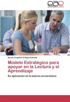 portada Modelo Estratégico Para Apoyar En La Lectura Y El Aprendizaje: Su Aplicación En La Tutoría Universitaria (spanish Edition) (in Spanish)