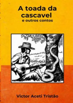 portada A Toada da Cascavel e Outros Contos (in Portuguese)