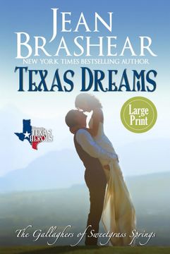 portada Texas Dreams: Large Print Edition - the Gallaghers of Sweetgrass Springs Book 3 (Texas Heroes) (in English)