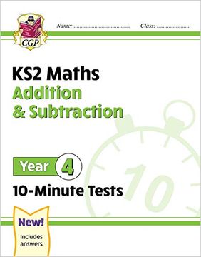 portada New ks2 Maths 10-Minute Tests: Addition & Subtraction - Year 4 (Cgp ks2 Maths) (in English)