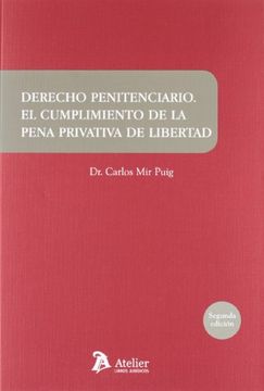 portada Derecho Penitenciario. El Cumplimiento de la Pena Privativa de Libertad. (Manuales) (in Spanish)