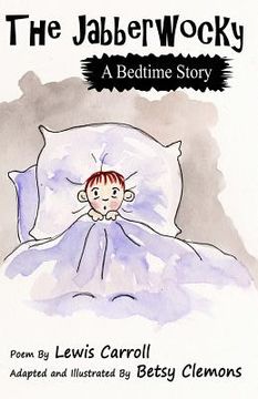 portada The Jabberwocky: A Bedtime Story (en Inglés)