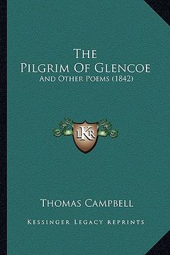 portada the pilgrim of glencoe: and other poems (1842)