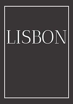 portada Lisbon: A Decorative Book for Coffee Tables, Bookshelves, Bedrooms and Interior Design Styling: Stack International City Books to add Decor to any. Own Home or as a Modern Home Decoration Gift. 