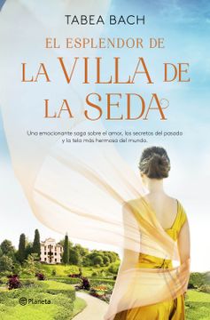 portada El esplendor de la Villa de la Seda (Serie La Villa de la Seda 2)