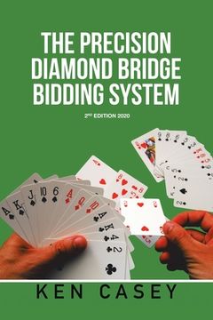 portada The Precision Diamond Bridge Bidding System: 2Nd Edition 2020
