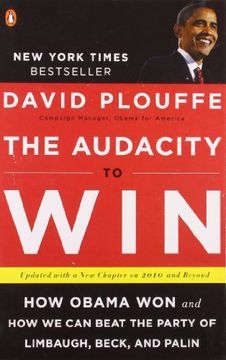 portada The Audacity to Win: How Obama won and how we can Beat the Party of Limbaugh, Beck, and Palin (in English)