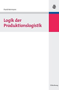 portada Logik der Produktionslogistik (en Alemán)