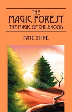 portada the magic forest: the magic of childhood (en Inglés)