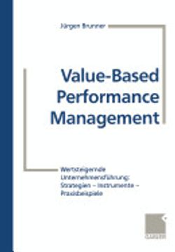 portada Value-Based Performance Management: Wertsteigernde Unternehmensführung: Strategien ― Instrumente ― Praxisbeispiele (in German)