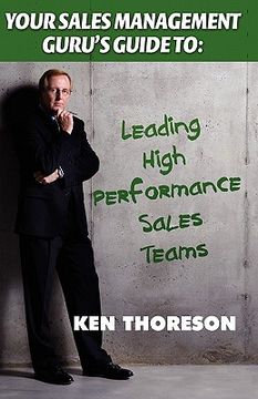 portada your sales management guru's guide to. . . leading high-performance sales teams (en Inglés)