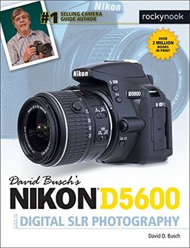 portada David Busch's Nikon D5600 Guide to Digital SLR Photography 