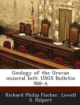 portada Geology of the Uravan Mineral Belt: Usgs Bulletin 988-A