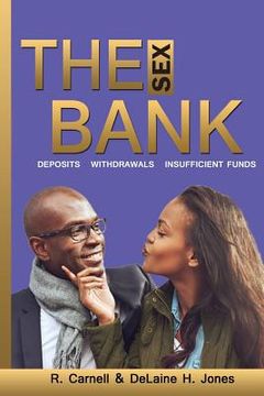 portada The Sex Bank: Deposits, Withdrawals, Insufficient Funds (en Inglés)
