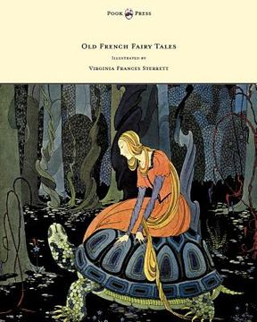 portada old french fairy tales - illustrated by virginia frances sterrett (en Inglés)