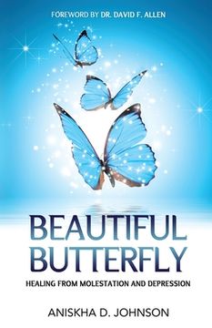 portada Beautiful Butterfly: Healing from Molestation and Depression (in English)