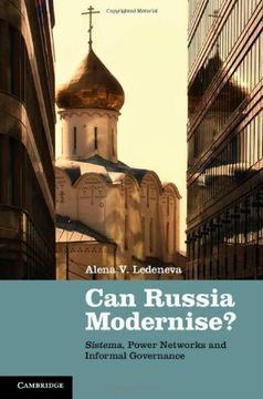 portada Can Russia Modernise? Sistema, Power Networks and Informal Governance (in English)