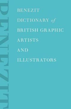 portada benezit dictionary of british graphic artists and illustrators (in English)