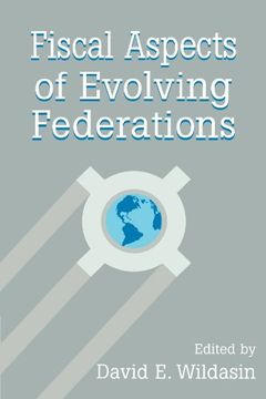 portada Fiscal Aspects of Evolving Federations (en Inglés)