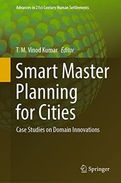 portada Smart Master Planning for Cities: Case Studies on Domain Innovations (Advances in 21St Century Human Settlements)