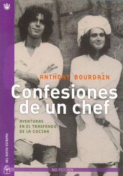 portada Confesiones de un Chef Aventuras en el Trasfondo de la  Cocina