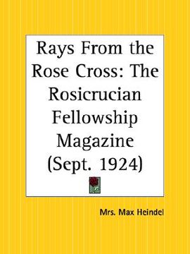 portada rays from the rose cross: the rosicrucian fellowship magazine, september 1924 (in English)